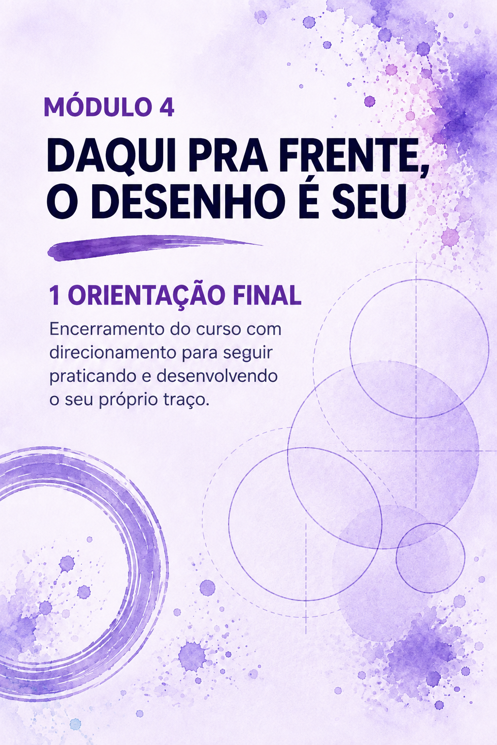Capa do Módulo 4 — Daqui pra frente, o desenho é seu